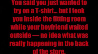 Public fitting room quickie ???? while your bf waited outside ????