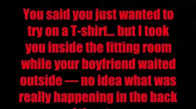 Public fitting room quickie ???? while your bf waited outside ????