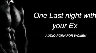 Your Ex Comes Back For One Last Night