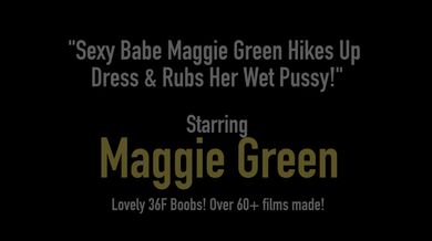 Sexy Babe Maggie Green Hikes Up Dress & Rubs Her Wet Pussy!