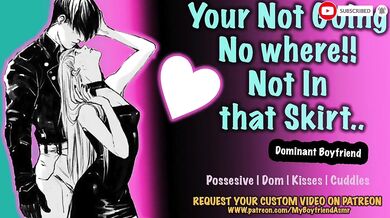 Your boyfriend turns a bit possessive...[Dominant][clingy][kisses][sweet] ~Asmr~Roleplay~