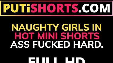 Amazing Booty In Minishorts Ass Gaping And Rough Anal