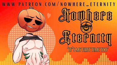 Nowhere Eternity - Its My First Time Too [M4F][Friends to Lovers][Audio for women]