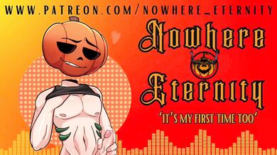 Nowhere Eternity - Its My First Time Too [M4F][Friends to Lovers][Audio for women]