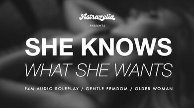 Older Dominant Woman Tells You Exactly What She Likes (F4M) (Gentle Femdom) (Audio Roleplay) (ASMR)