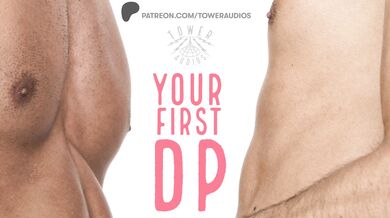Your First Double Penetration (Erotic Audio For Women)