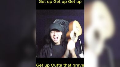 Get up outta that grave!! Get up Getup!