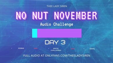 No Nut November Audio Challenge Day 3