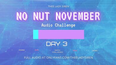 No Nut November Audio Challenge Day 3