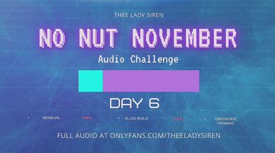 No Nut November Audio Challenge Day 6
