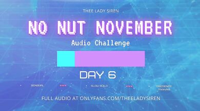 No Nut November Audio Challenge Day 6