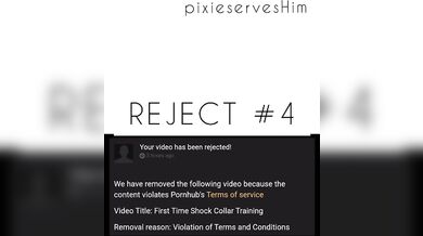 pixieservesHim...SIX EXTREME VIDEOS BANNED IN 24 HOURS